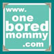 One Bored Mommy