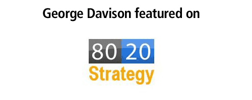 George Davison featured on 8020 Strategy