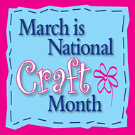 Celebrating crafty creativity during National Craft Month!