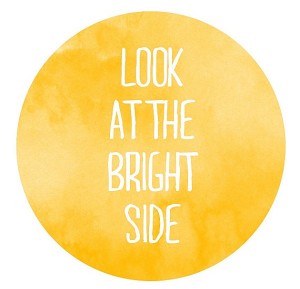 Having a Bad Day? It’s National Look on the Bright Side Day!